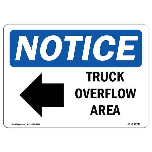 Signmission OSHA Notice Sign, 7" H, Rigid Plastic, Truck Overflow Area (Left Arrow) Sign With Symbol, Landscape OS-NS-P-710-L-18740 - main